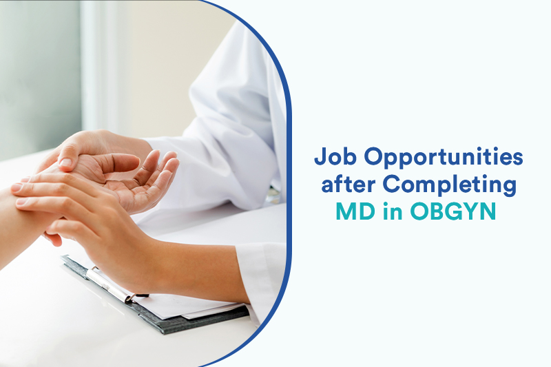 Job Opportunities after Completing MD in OBGYN 